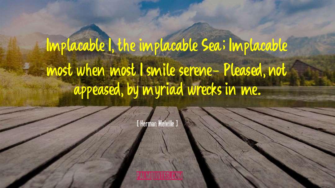Appeased quotes by Herman Melville