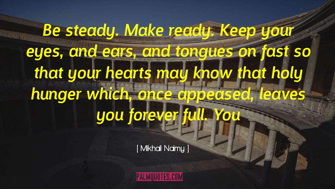 Appeased quotes by Mikhail Naimy