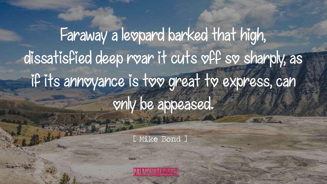 Appeased quotes by Mike Bond
