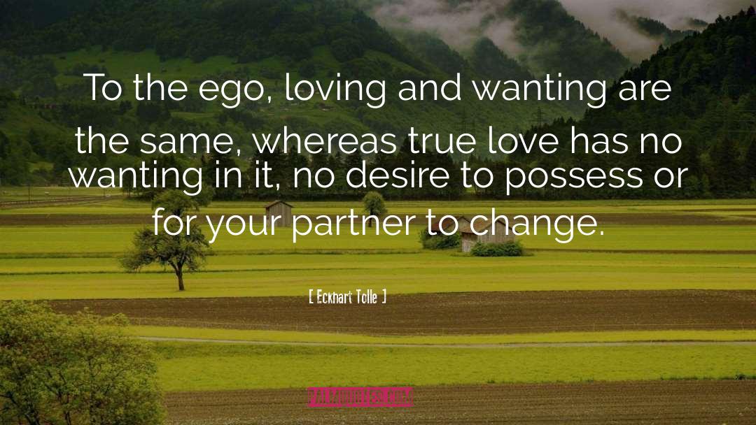Appetite For Love quotes by Eckhart Tolle