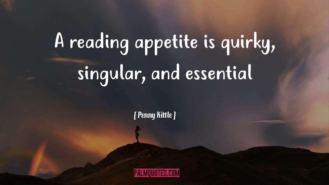 Appetite quotes by Penny Kittle