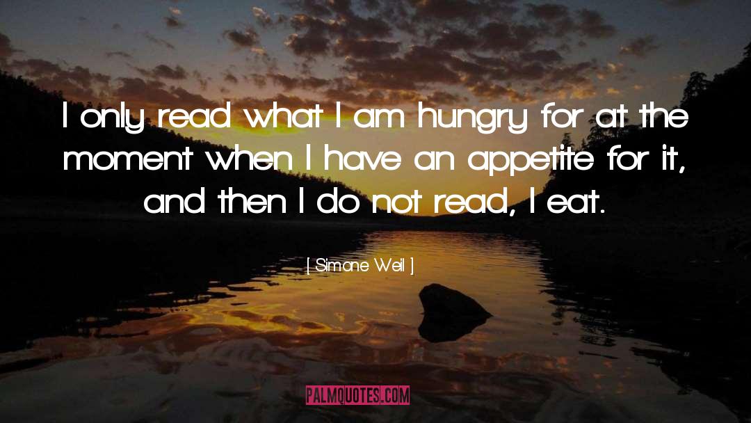 Appetite quotes by Simone Weil