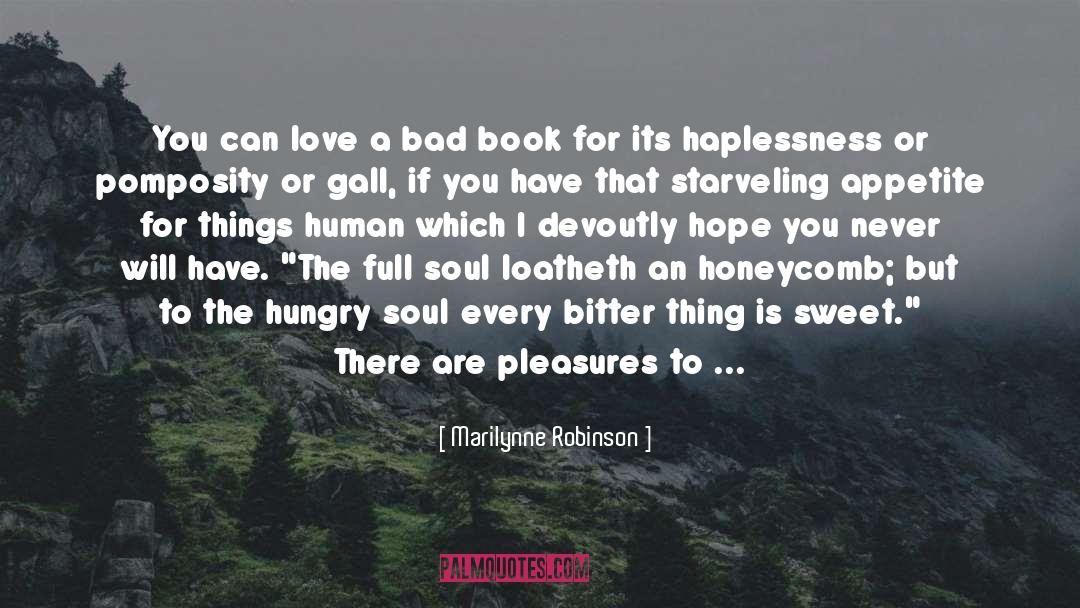 Appetite quotes by Marilynne Robinson