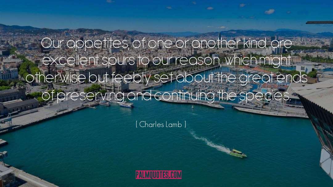 Appetites quotes by Charles Lamb