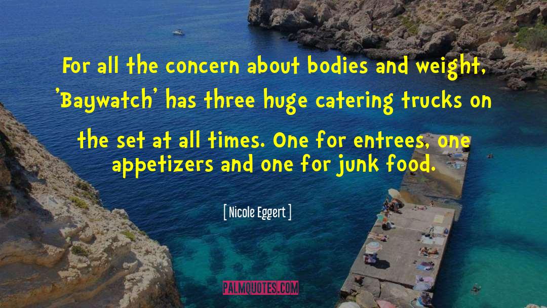 Appetizers quotes by Nicole Eggert