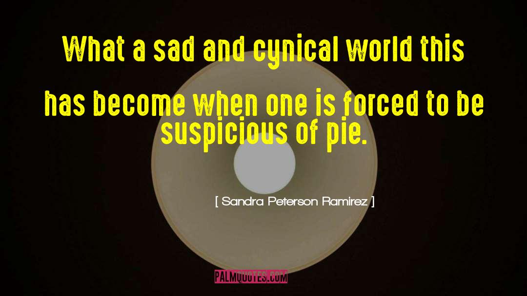 Appie Pie quotes by Sandra Peterson Ramirez