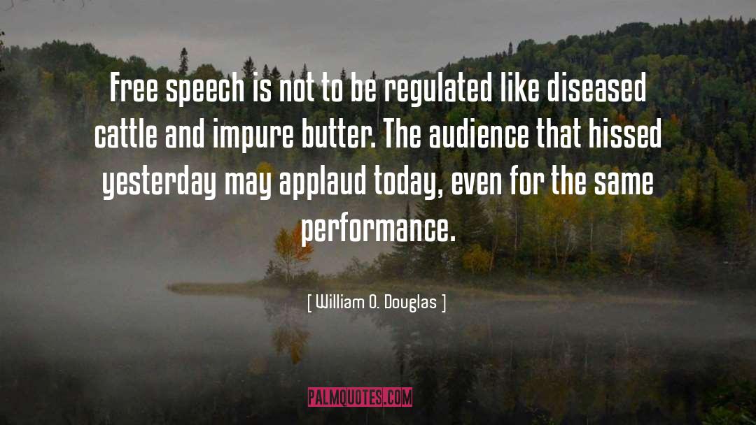 Applaud quotes by William O. Douglas