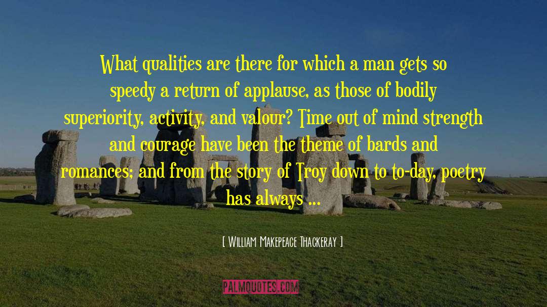 Applause quotes by William Makepeace Thackeray