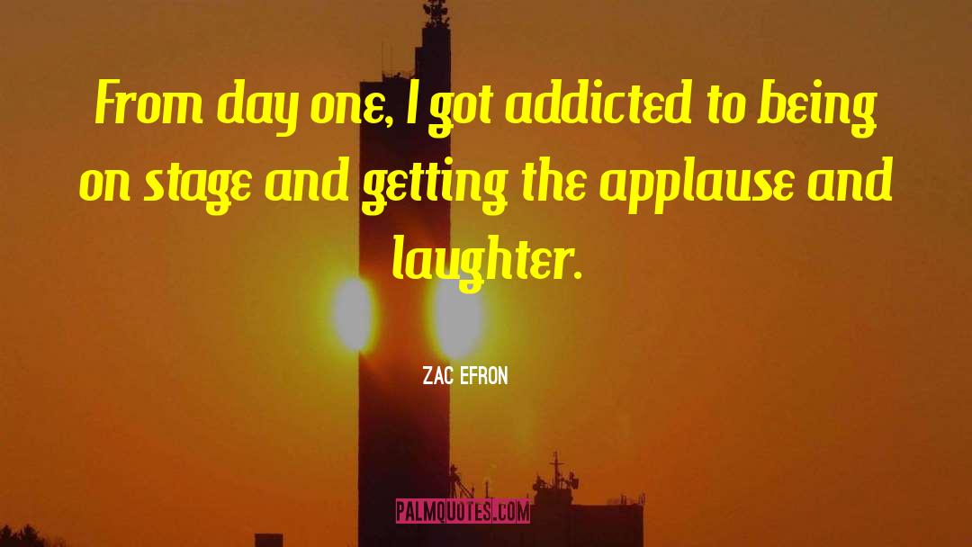 Applause quotes by Zac Efron