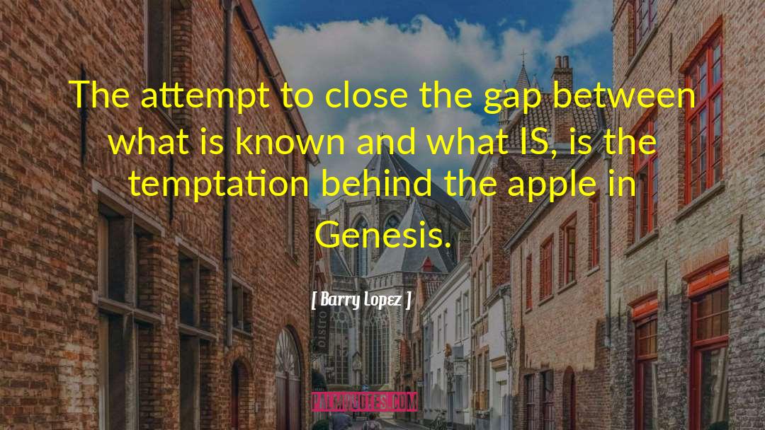 Apple Founder quotes by Barry Lopez