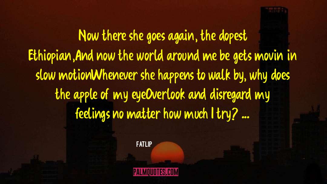 Apple Of My Eye quotes by Fatlip