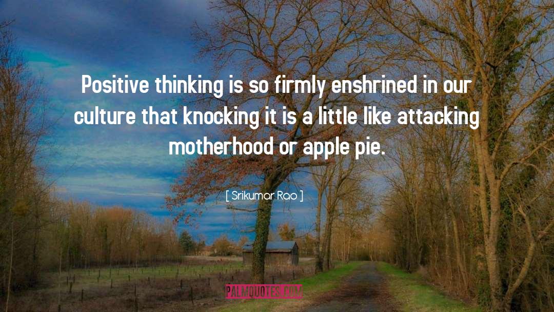 Apple Pie quotes by Srikumar Rao