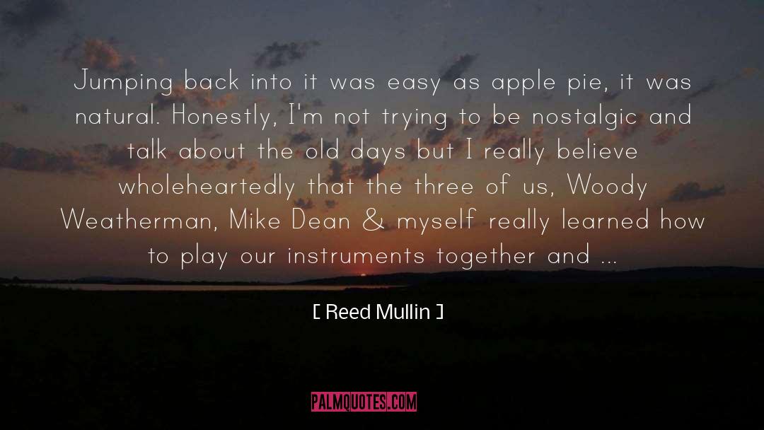 Apple Pie quotes by Reed Mullin