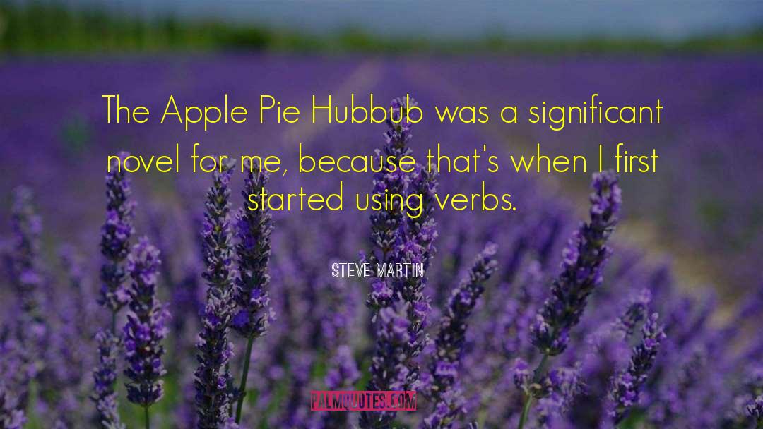 Apple Pie quotes by Steve Martin