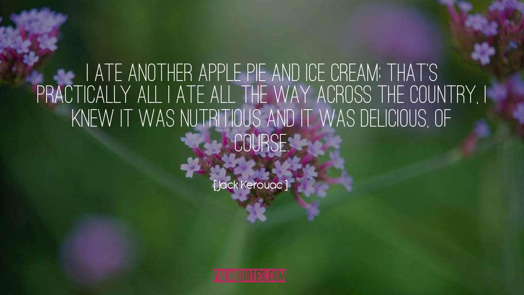 Apple Pie quotes by Jack Kerouac