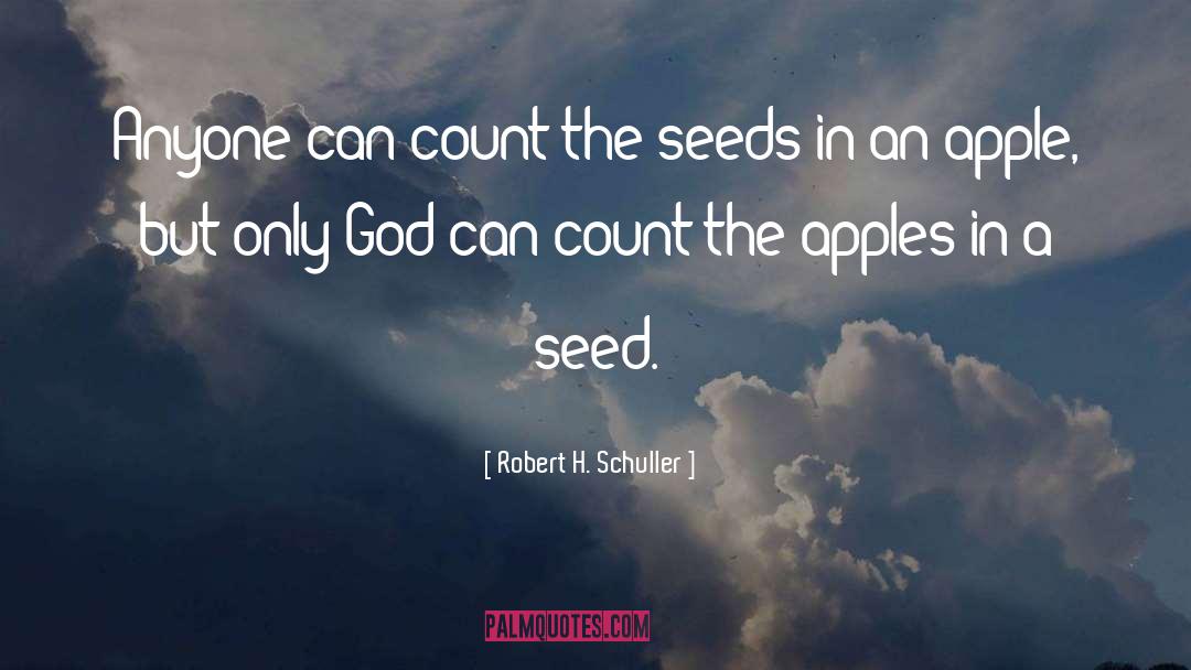 Apple quotes by Robert H. Schuller