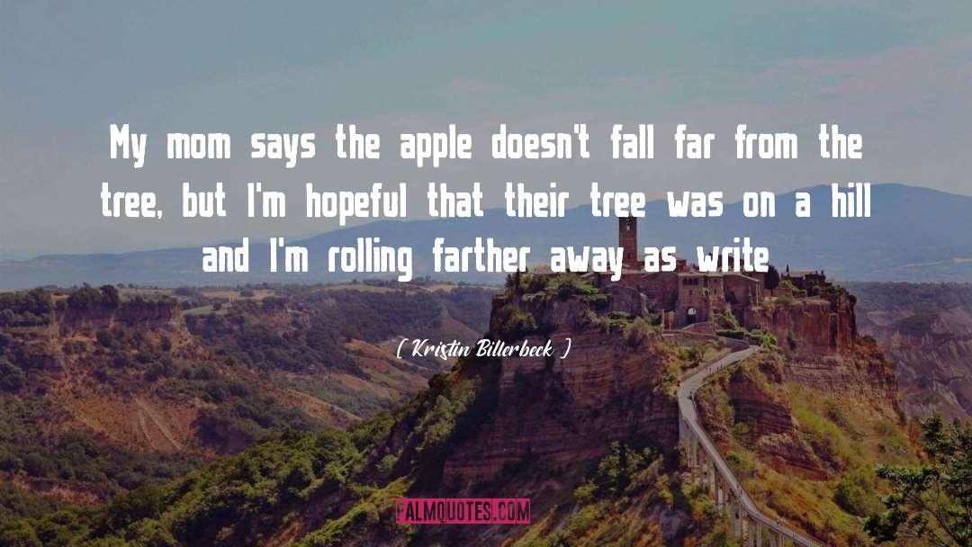 Apple quotes by Kristin Billerbeck