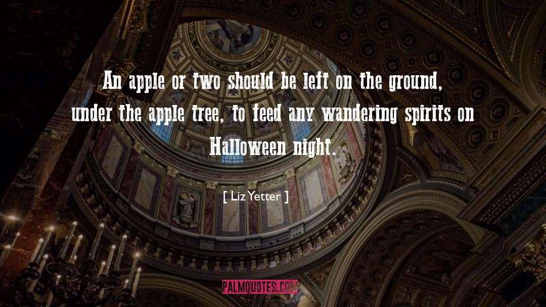 Apple Tree quotes by Liz Yetter