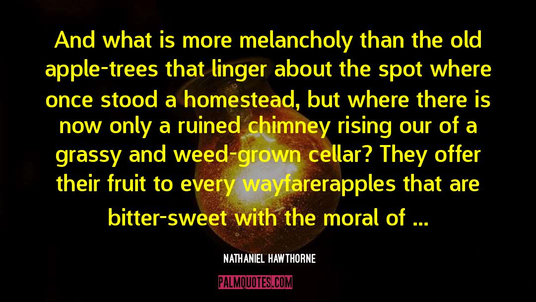 Apple Trees quotes by Nathaniel Hawthorne
