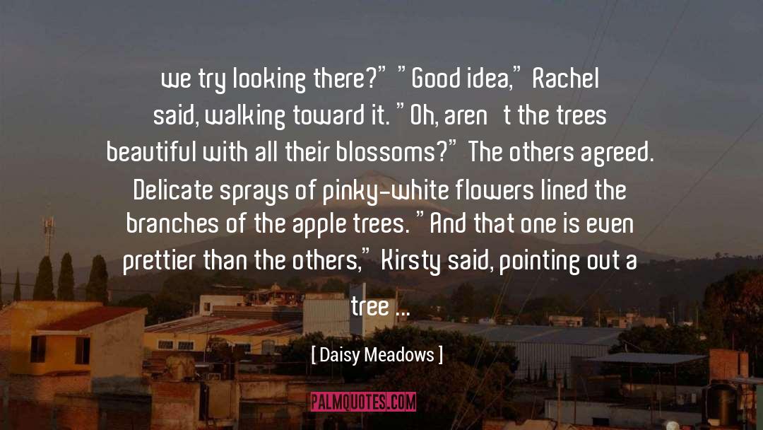 Apple Trees quotes by Daisy Meadows