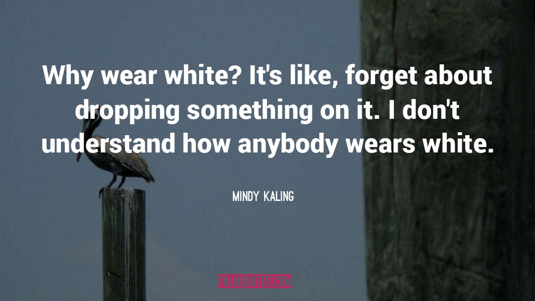 Apple White quotes by Mindy Kaling