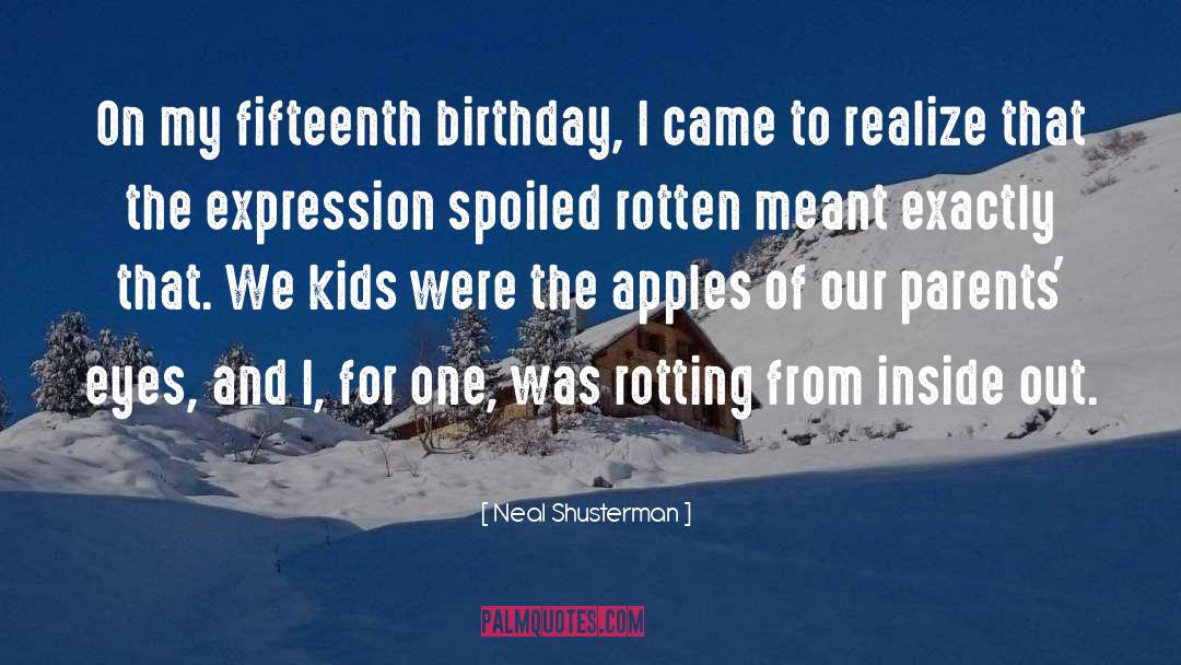 Apples quotes by Neal Shusterman