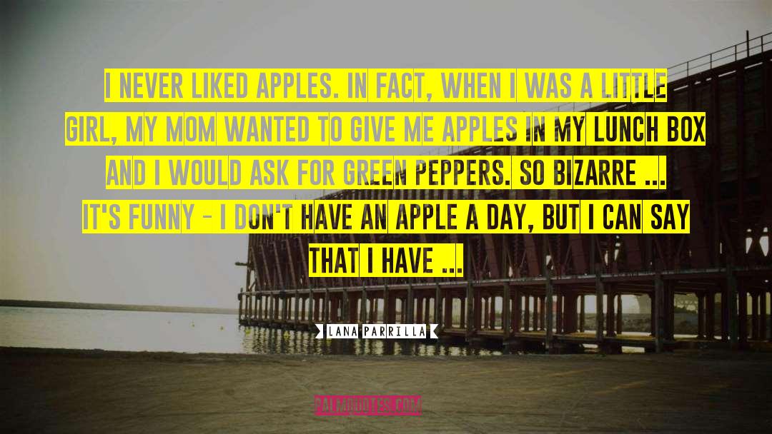 Apples quotes by Lana Parrilla