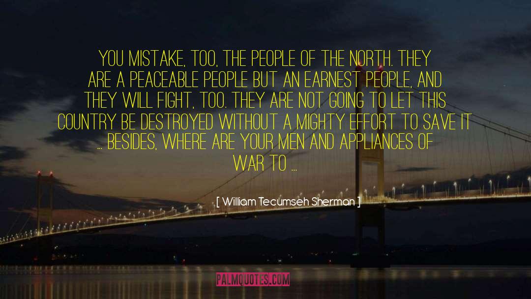 Appliances quotes by William Tecumseh Sherman