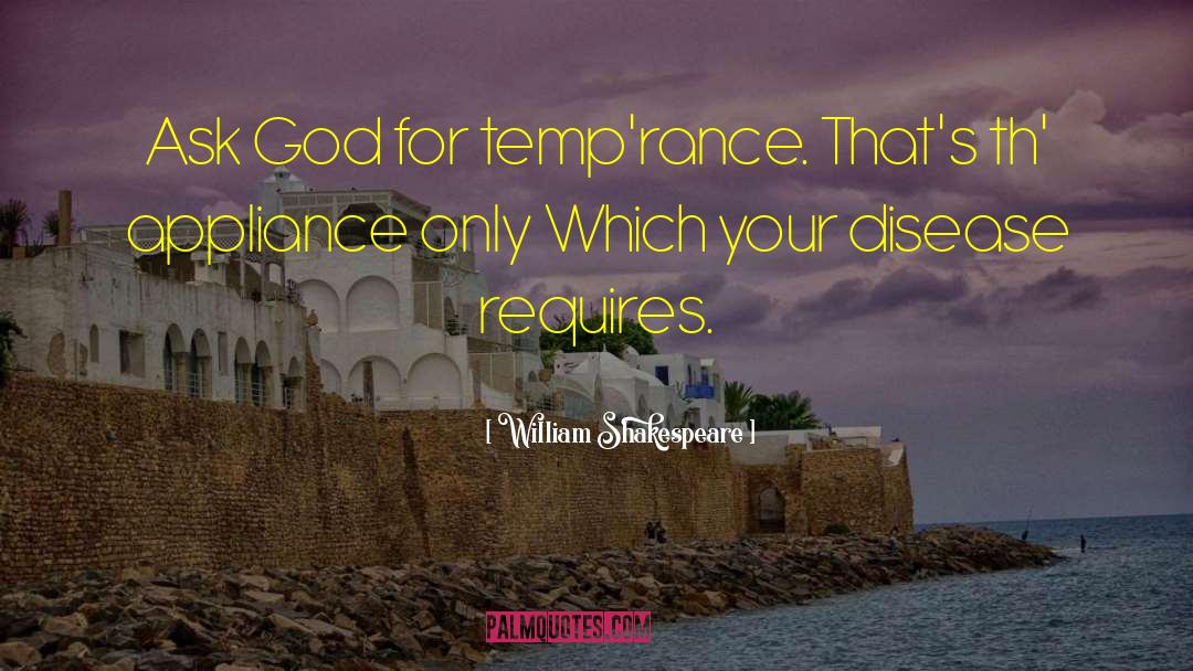 Appliances quotes by William Shakespeare