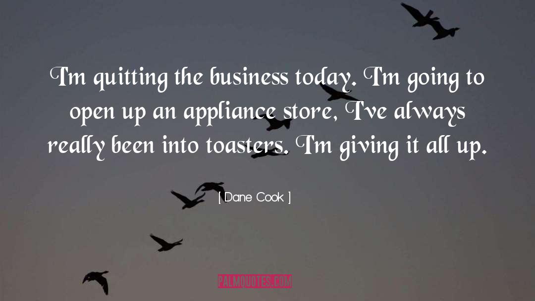 Appliances quotes by Dane Cook