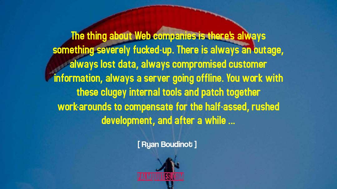 Application Development Company quotes by Ryan Boudinot