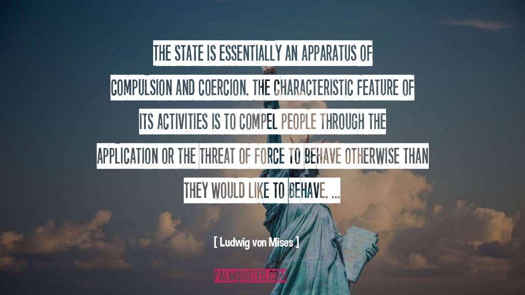 Application quotes by Ludwig Von Mises