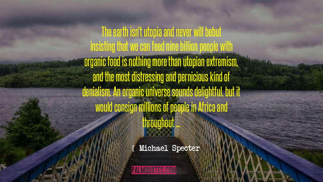 Applications Of Science quotes by Michael Specter