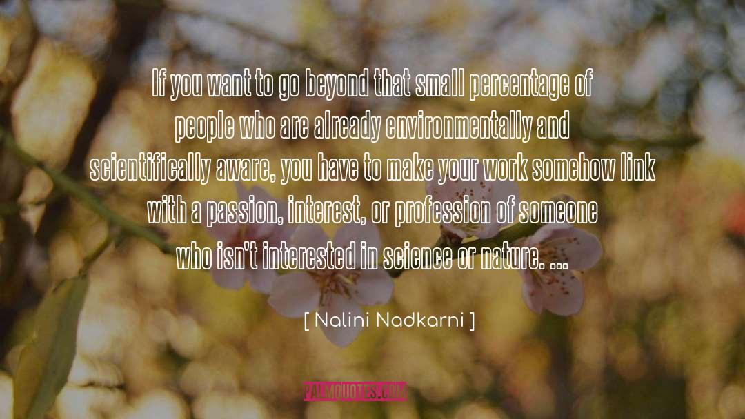 Applications Of Science quotes by Nalini Nadkarni