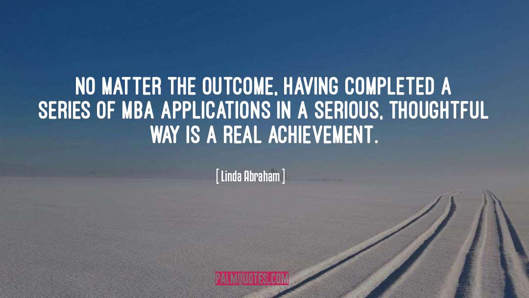 Applications quotes by Linda Abraham