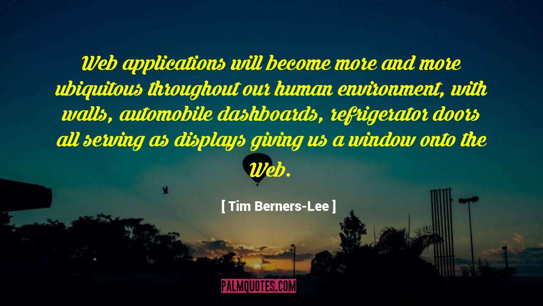 Applications quotes by Tim Berners-Lee