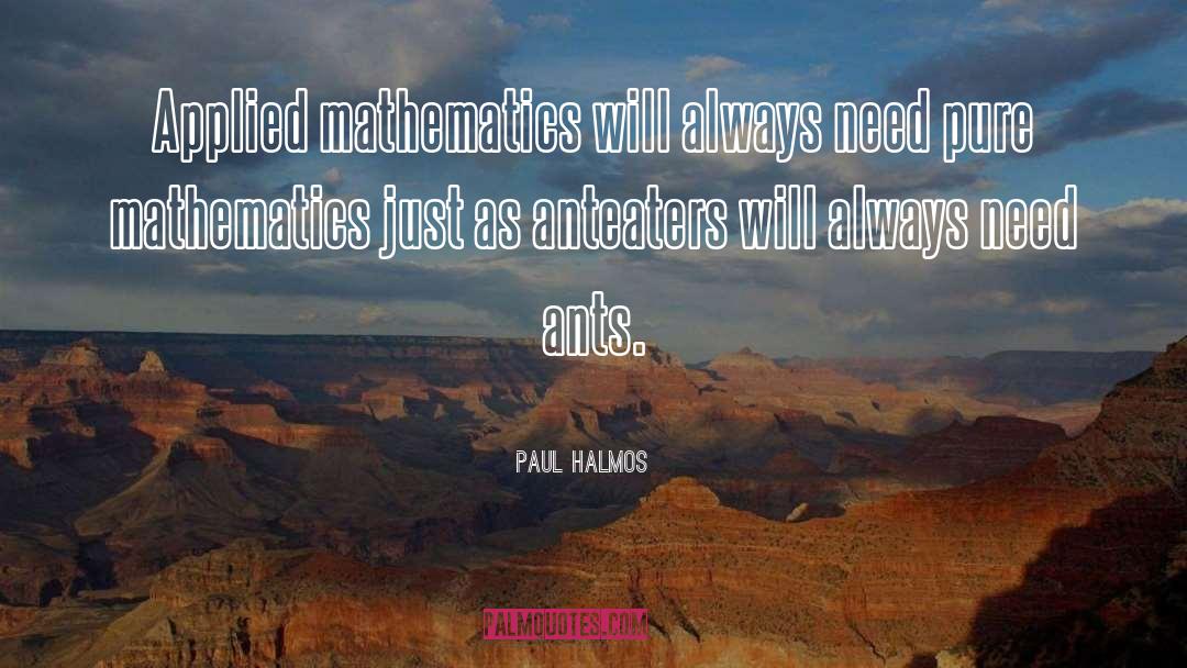 Applied Mathematics quotes by Paul Halmos