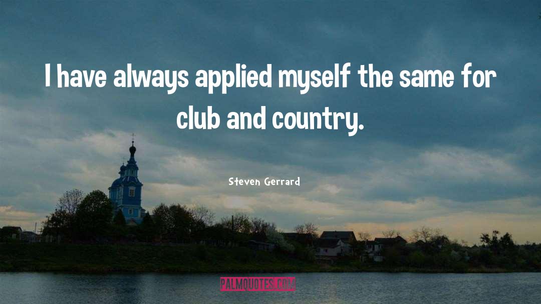 Applied quotes by Steven Gerrard
