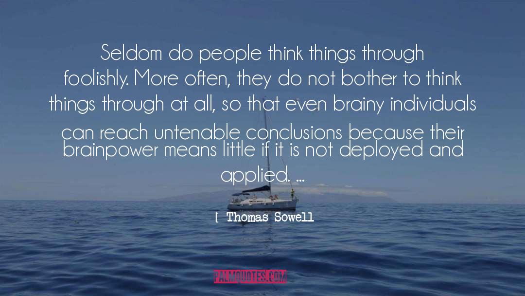 Applied quotes by Thomas Sowell