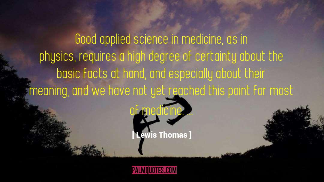 Applied Science quotes by Lewis Thomas