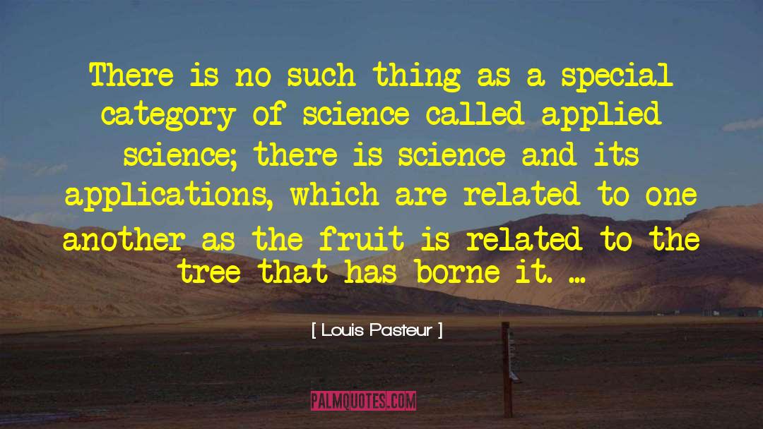 Applied Science quotes by Louis Pasteur