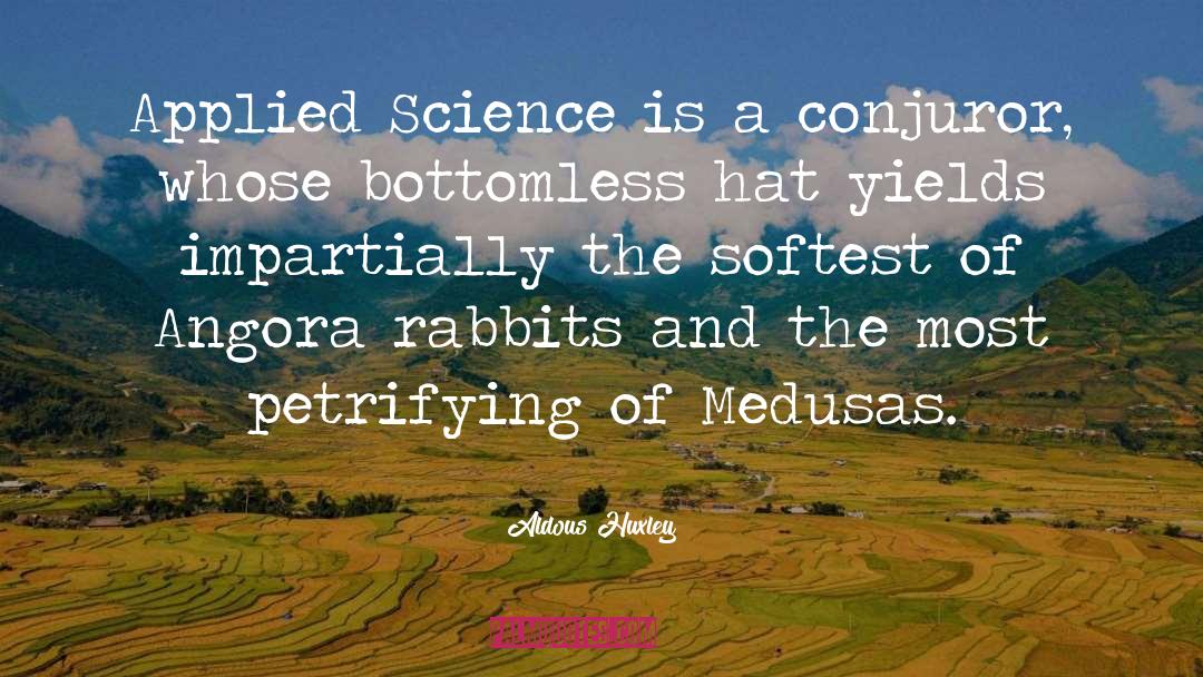 Applied Science quotes by Aldous Huxley