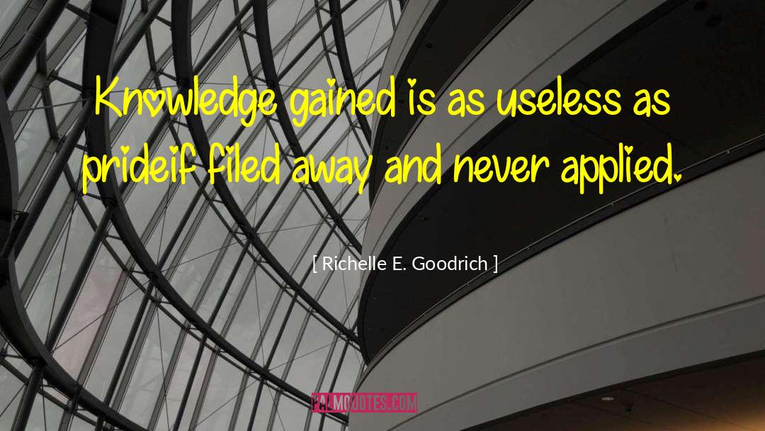 Apply What You Learn quotes by Richelle E. Goodrich