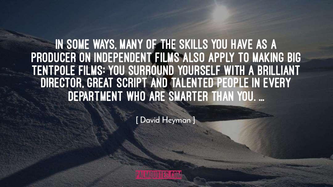 Apply Yourself quotes by David Heyman