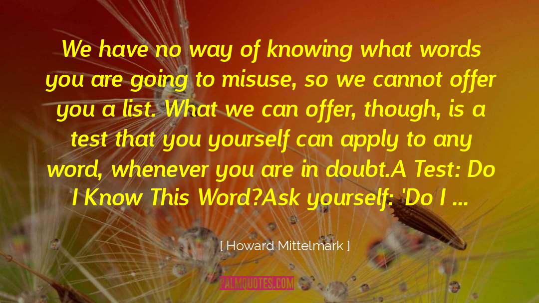 Apply Yourself quotes by Howard Mittelmark