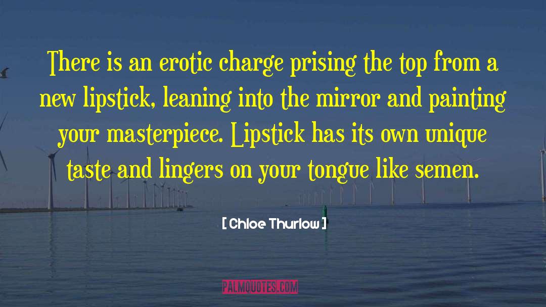 Applying Lipstick quotes by Chloe Thurlow