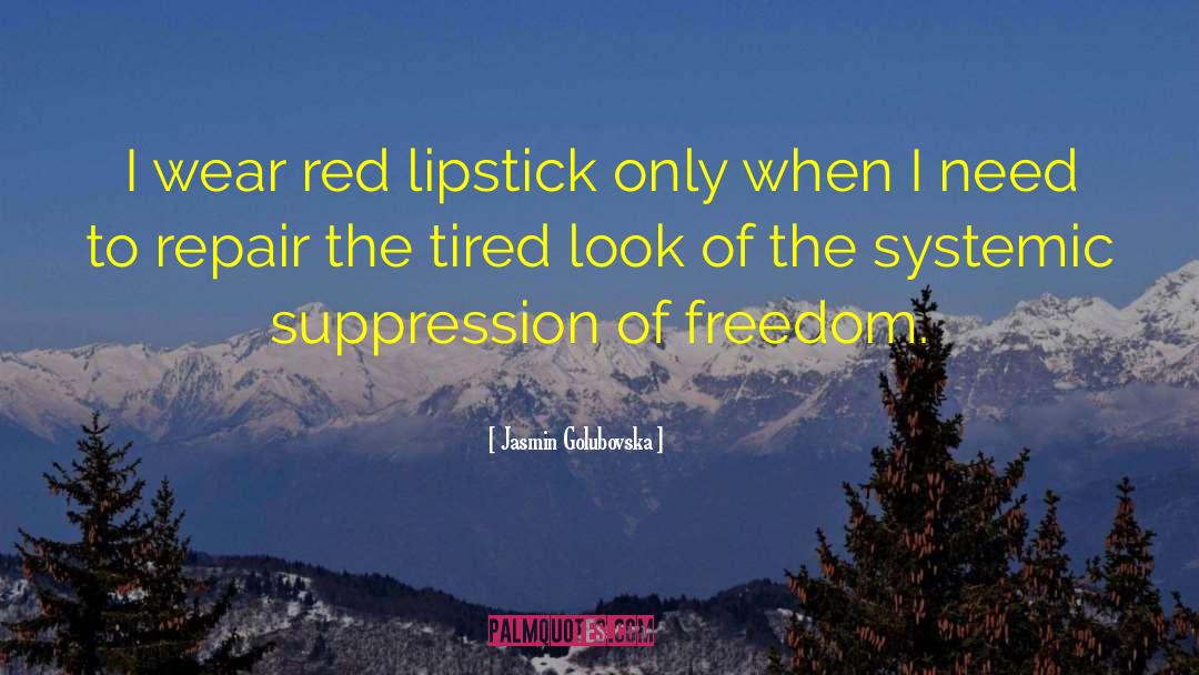 Applying Lipstick quotes by Jasmin Golubovska