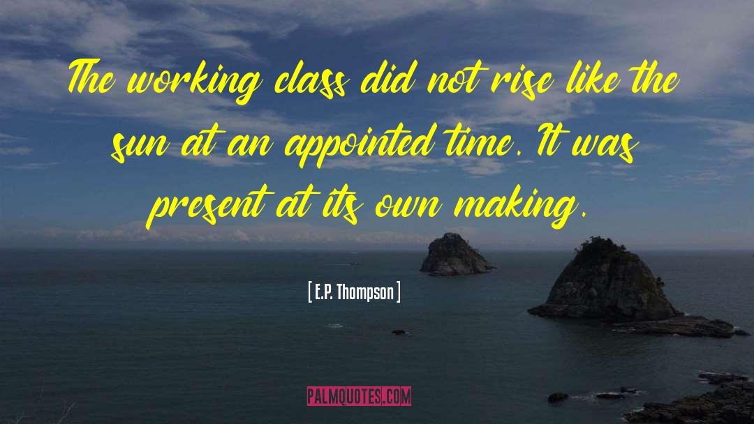 Appointed Time quotes by E.P. Thompson