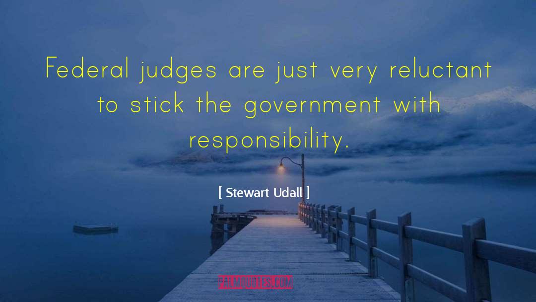 Appointing Federal Judges quotes by Stewart Udall