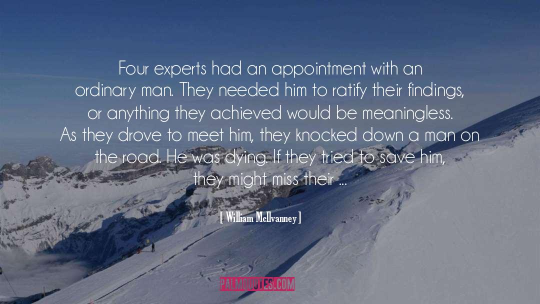 Appointment quotes by William McIlvanney